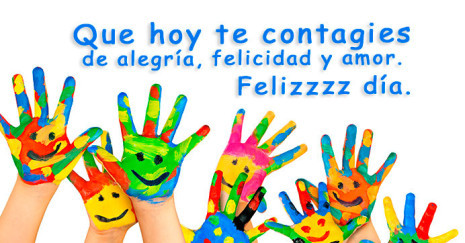 Imagen de manos coloridas con frase de feliz día http://fechaespecial.com/
